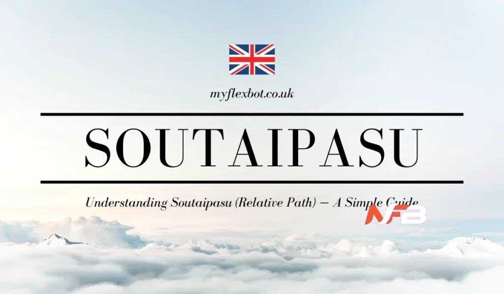 Soutaipasu: Understanding the Power of Relative Paths in Code and Culture